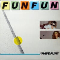 Fun Fun – Have Fun! vind je op 2ehands LP bij jouw online Run4records store